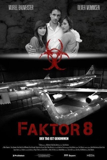 Faktor 8 – Der Tag ist gekommen 在线观看和下载完整电影