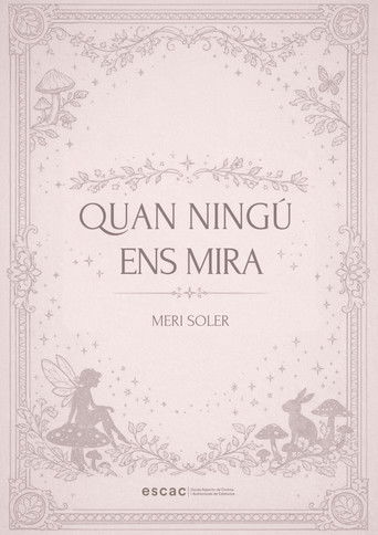 Quan ningú ens mira