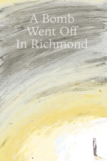 A Bomb Went Off in Richmond