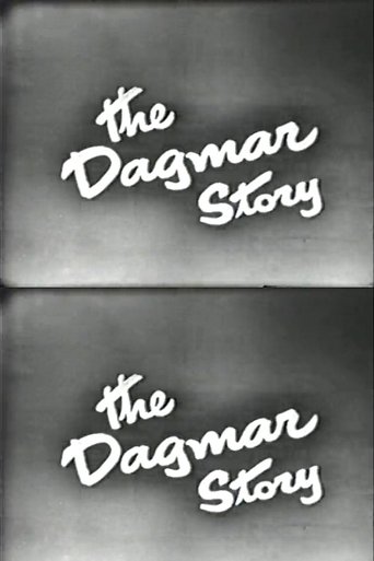 The Dagmar Story