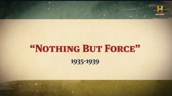 Nothing But Force: 1935-1939