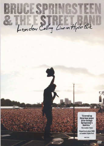 Bruce Springsteen & the E Street Band – London Calling Live in Hyde Park 在线观看和下载完整电影