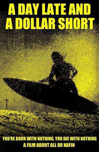 A Day Late & A Dollar Short