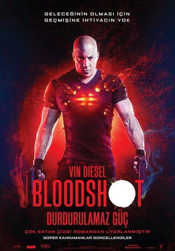 Bloodshot: Durdurulamaz Güç türkçe dublaj izle