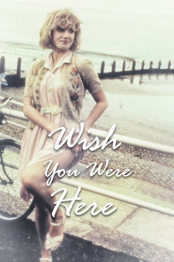 Wish You Were Here 在线观看和下载完整电影