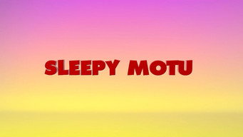 Sleepy Motu