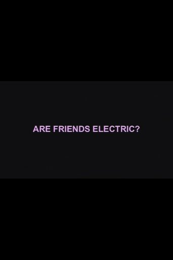 Are Friends Electric?