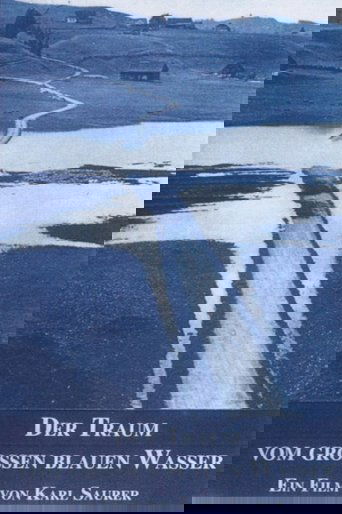 Der Traum vom grossen blauen Wasser