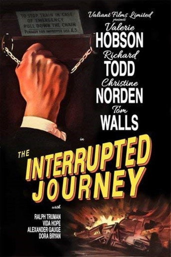 The Interrupted Journey 在线观看和下载完整电影