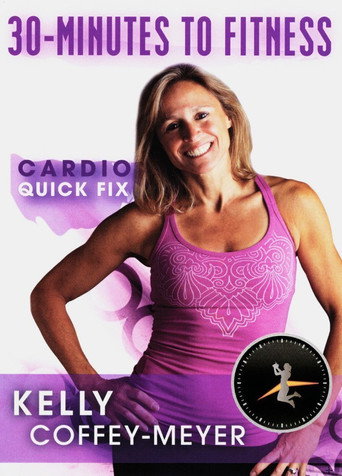 30 Minutes to Fitness Cardio Quick Fix 在线观看和下载完整电影