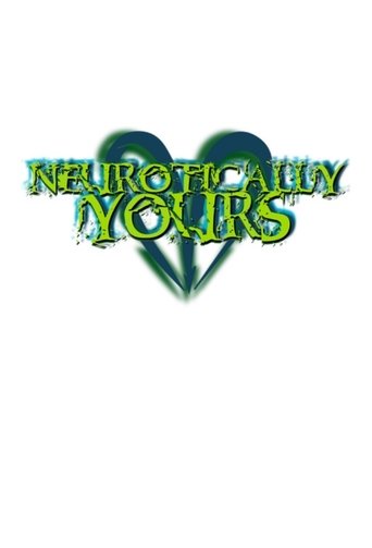 Neurotically Yours