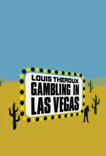 Louis Theroux: Gambling in Las Vegas 在线观看和下载完整电影