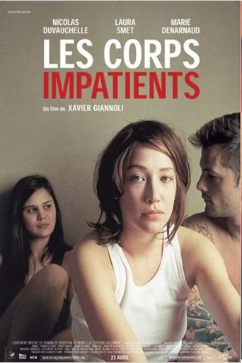 Les corps impatients線上电影看完整版