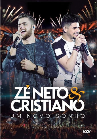 ZE NETO E CRISTIANO UM NOVO SONHO 在线观看和下载完整电影