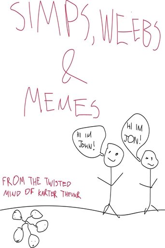 Simps, Weebs & Memes
