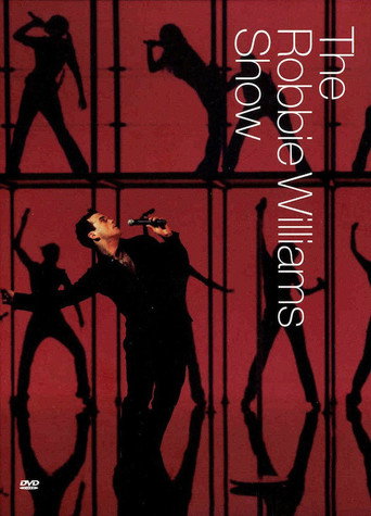 Robbie Williams: The Robbie Williams Show 在线观看和下载完整电影