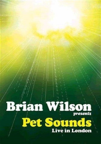 Brian Wilson Presents: Pet Sounds Live in London 在线观看和下载完整电影