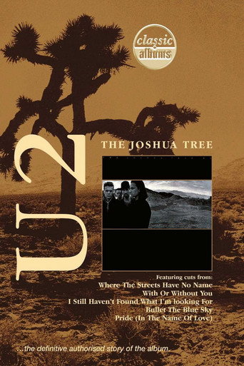 Classic Albums: U2 - The Joshua Tree 在线观看和下载完整电影