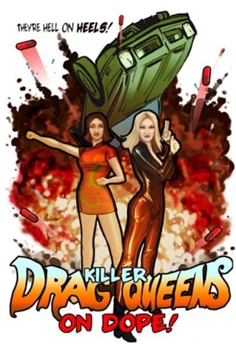 Killer Drag Queens on Dope 在线观看和下载完整电影