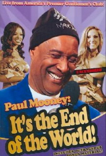 Paul Mooney: It's the End of the World 在线观看和下载完整电影