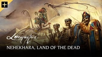 Nehekhara, Land of The Dead