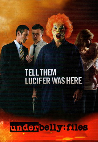 Underbelly Files: Tell Them Lucifer Was Here 在线观看和下载完整电影