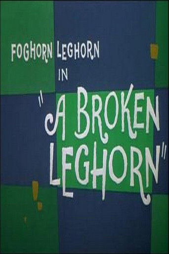 A Broken Leghorn 在线观看和下载完整电影