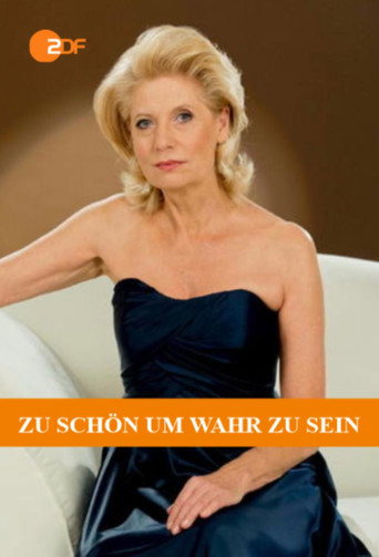 Zu schön um wahr zu sein 在线观看和下载完整电影
