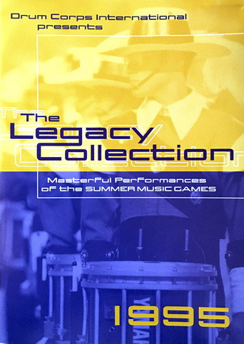 Drum Corps International Legacy Collection - 1995 World Championships 在线观看和下载完整电影