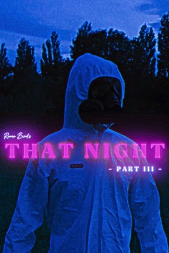 That Night Part III