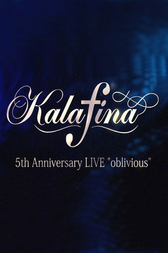 Kalafina 5th Anniversary LIVE “oblivious” 在线观看和下载完整电影