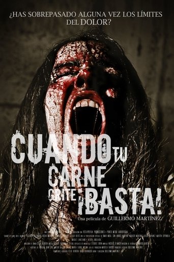 Cuando tu Carne Grite Basta 在线观看和下载完整电影
