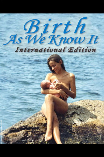 Birth As We Know It 在线观看和下载完整电影