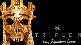 Triple H: Thy Kingdom Come