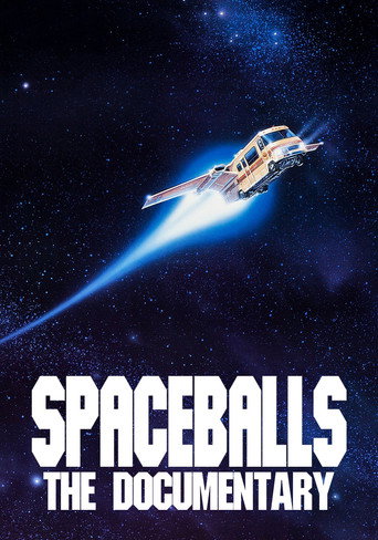 Spaceballs: The Documentary 在线观看和下载完整电影