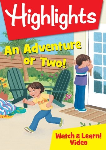 Highlights Watch & Learn!: An Adventure or Two!