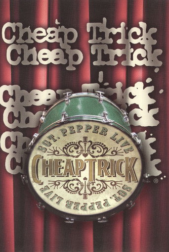 Cheap Trick: Sgt. Pepper Live 在线观看和下载完整电影