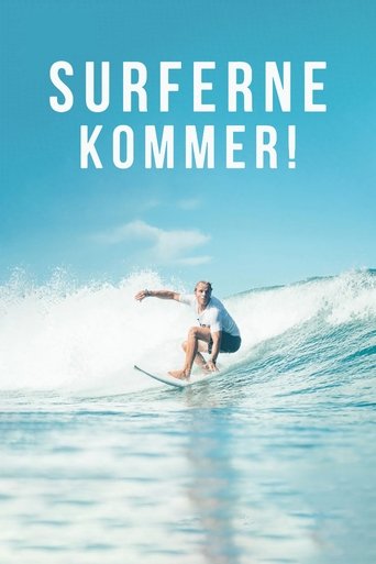 Surferne kommer