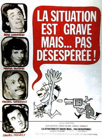 La situation est grave... mais pas désespérée 在线观看和下载完整电影