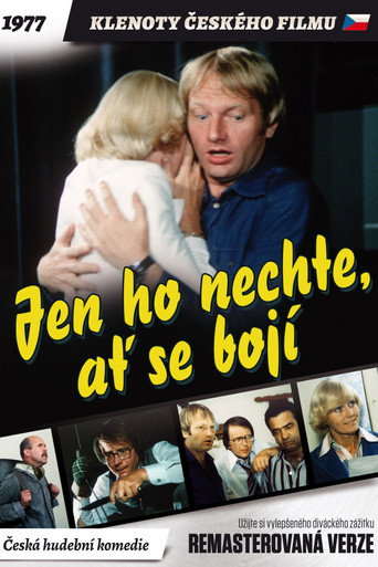 Jen ho nechte, ať se bojí 在线观看和下载完整电影