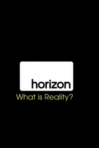 BBC Horizon: What Is Reality 在线观看和下载完整电影