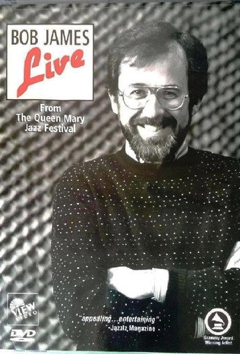 Bob James: Live from the Queen Mary Jazz Festival 在线观看和下载完整电影
