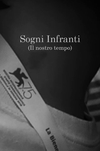 Sogni Infranti (il nostro tempo) 在线观看和下载完整电影