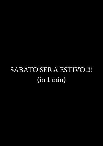 SABATO SERA ESTIVO!!!! (in 1 min)