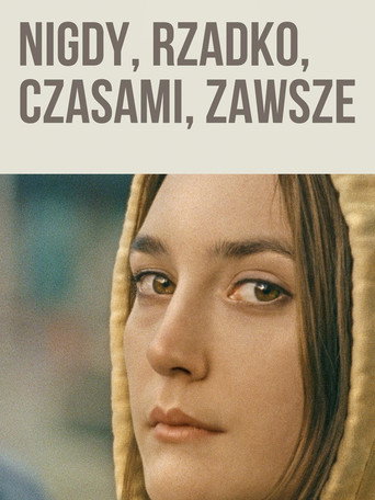 Okładka filmu Nigdy, rzadko, czasami, zawsze