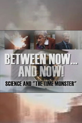 Between Now... and Now! Science and "The Time Monster"