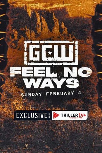 GCW: Feel No Ways 2024