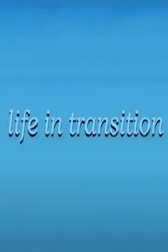 Life in Transition