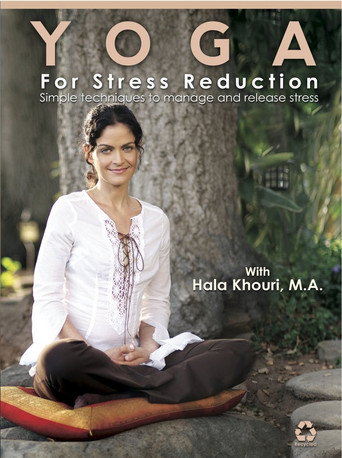 Yoga for Stress Reduction with Hala Khouri, M.A. 在线观看和下载完整电影