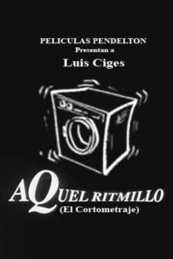 Aquel ritmillo 在线观看和下载完整电影